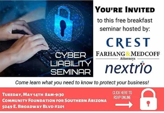 Invitation to a free Cyber Liability breakfast seminar hosted by Crest, Farhang & Medcoff and Nextrio