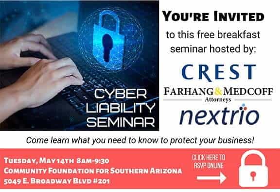 Invitation to a free Cyber Liability breakfast seminar hosted by Crest, Farhang & Medcoff and Nextrio
